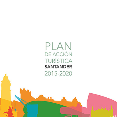 I Plan de Actuación Turística 2015-2020 de Santander